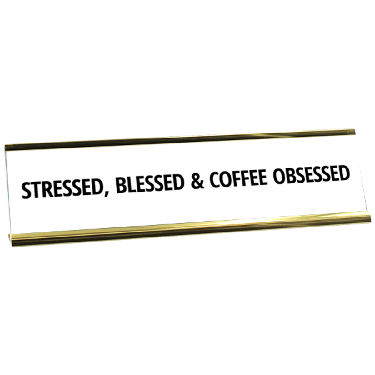 Stressed Blessed Desk Plate