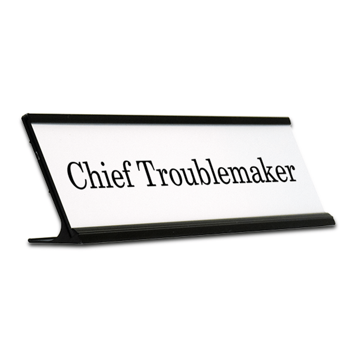 Chief Troublemaker Funny Name Plate