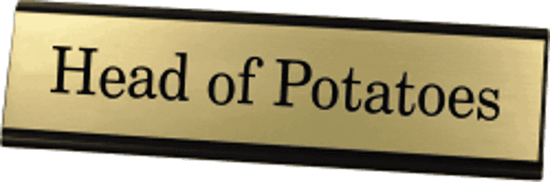 Head of Potatoes Funny Name Plate