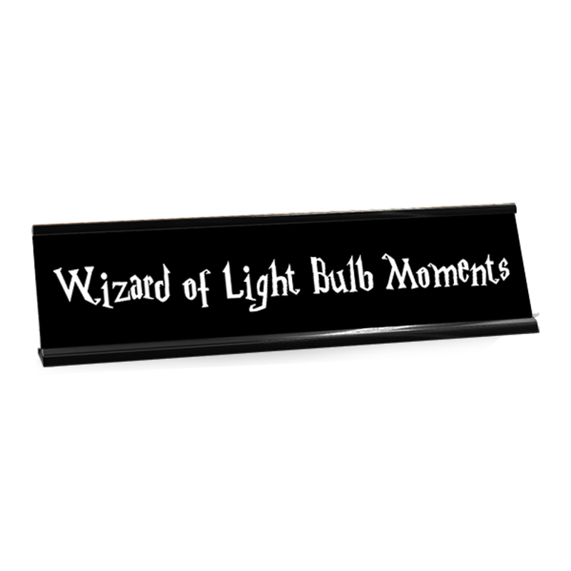 Wizard of Light Bulb Moments Funny Name Plate