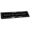 Payment Due Upon Receipt Wood Desk Block