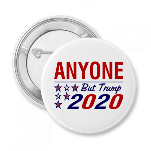 Anyone But Donald Trump 2020 Button
