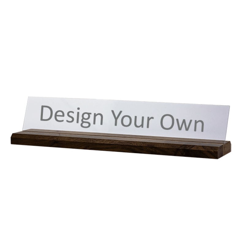 2 in x 8 in Clear Acrylic Base Desk Sign 2 in x 8 in Clear Acrylic Base Desk Sign