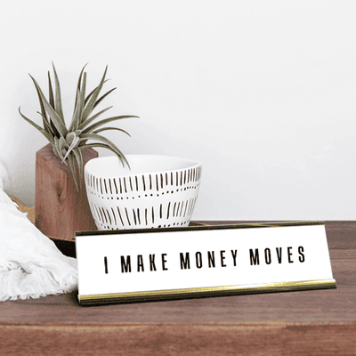 Money Moves Motivational Engraved Plastic Funny Desk Plate with Aluminum Holder - alternate view