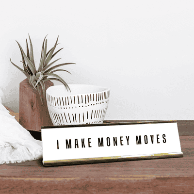 Money Moves Motivational Engraved Plastic Funny Desk Plate with Aluminum Holder - alternate view