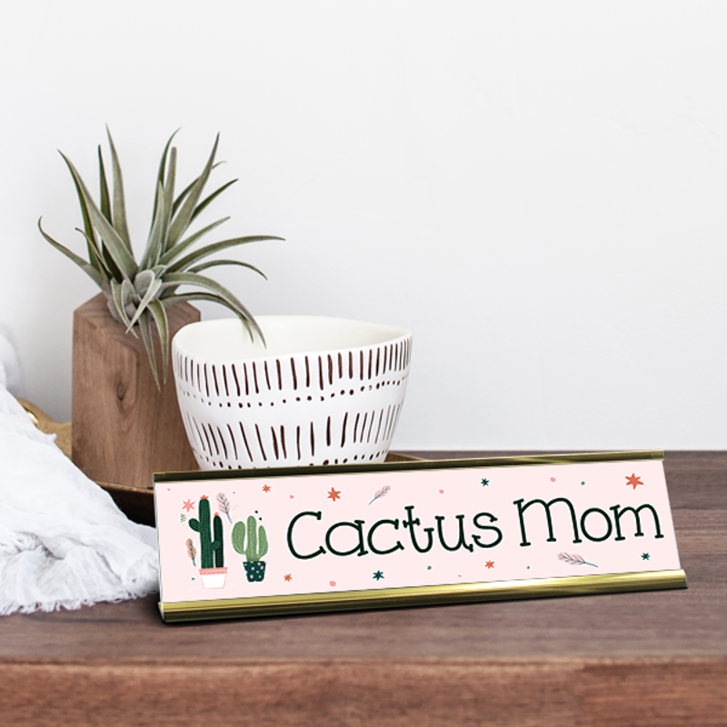 Cactus Mom Full Color Plastic Desk Plate On Desk