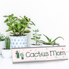 Cactus Mom Full Color Plastic Desk Plate with Aluminum Holder