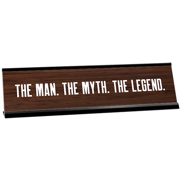 The Man The Myth The Legend Engraved Plastic Funny Desk Plate with Aluminum Holder