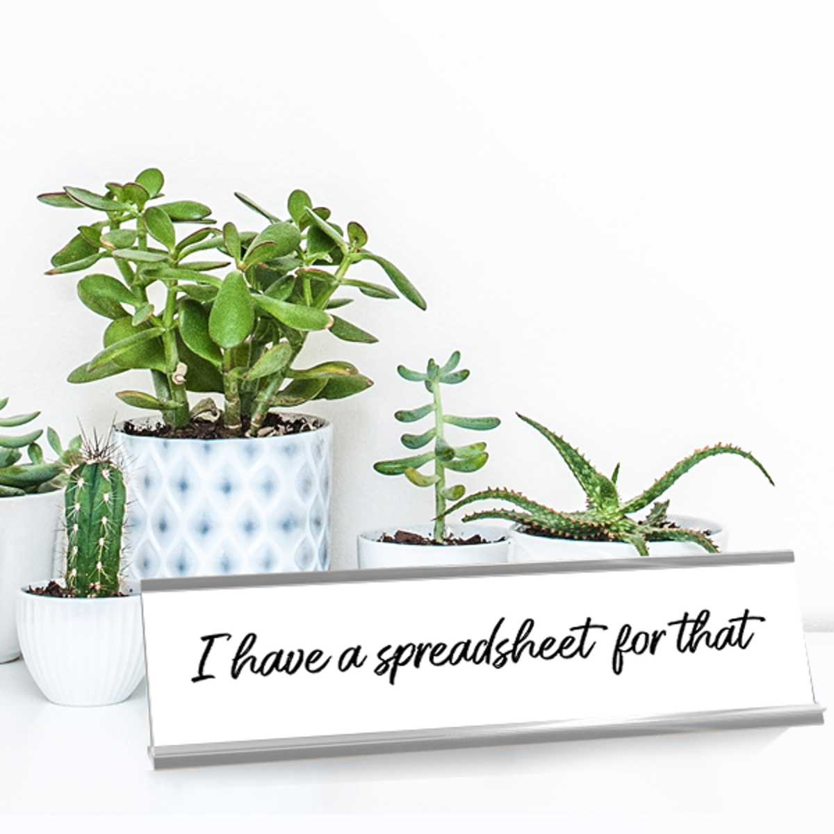I Have a Spreadsheet For That Engraved Plastic Office Funny Desk Plate with Aluminum Holder