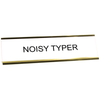 Funny Noisy Typer Desk Plate | 2" x 8"