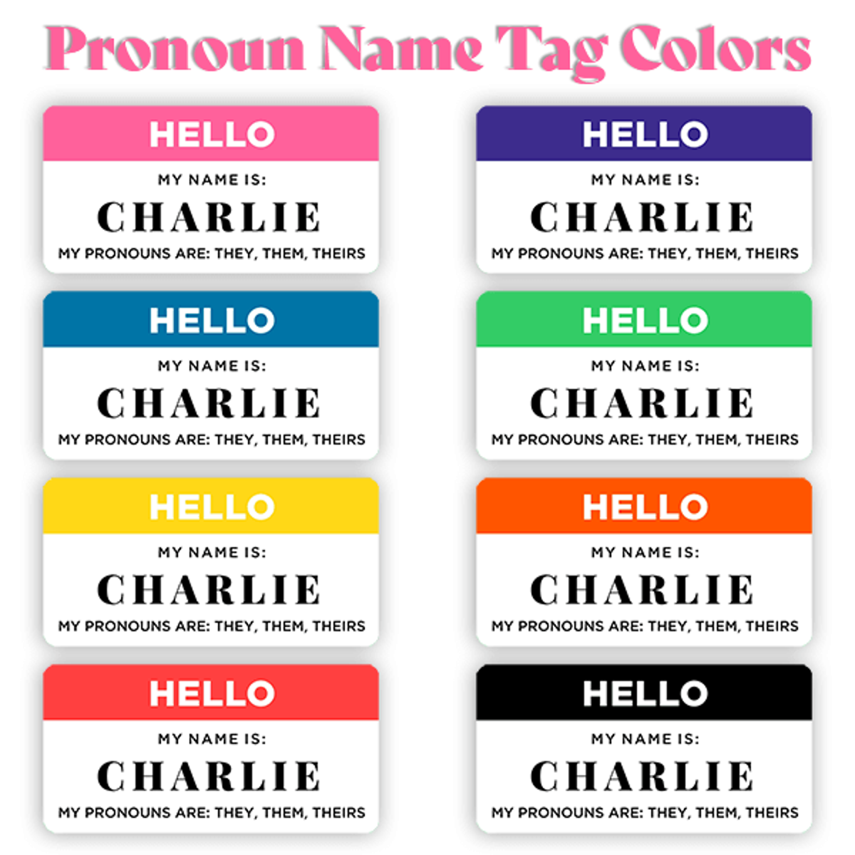 Pronoun Hello My Name Is Color Choices